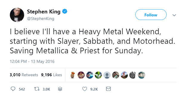Tweet from Stephen King. It says: "I believe I'll have a Heavy Metal Weekend, starting with Slayer, Sabbath, and Motorhead. Saving Metallica & Priest for Sunday."