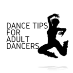 dance tips for adult dancers